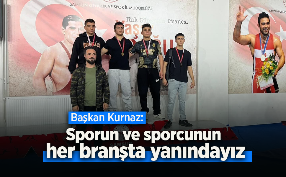 Başkan Kurnaz: "Sporun ve sporcunun her branşta yanındayız"