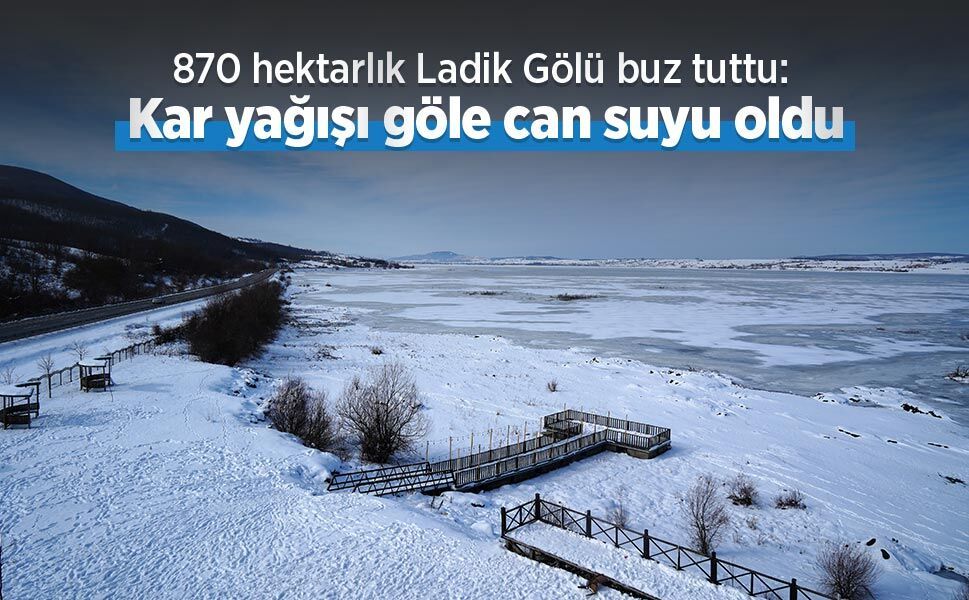 870 hektarlık Ladik Gölü buz tuttu: Kar yağışı göle can suyu oldu