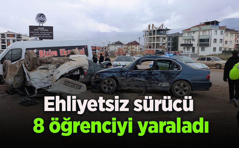 Ehliyetsiz sürücü 8 öğrenciyi yaraladı
