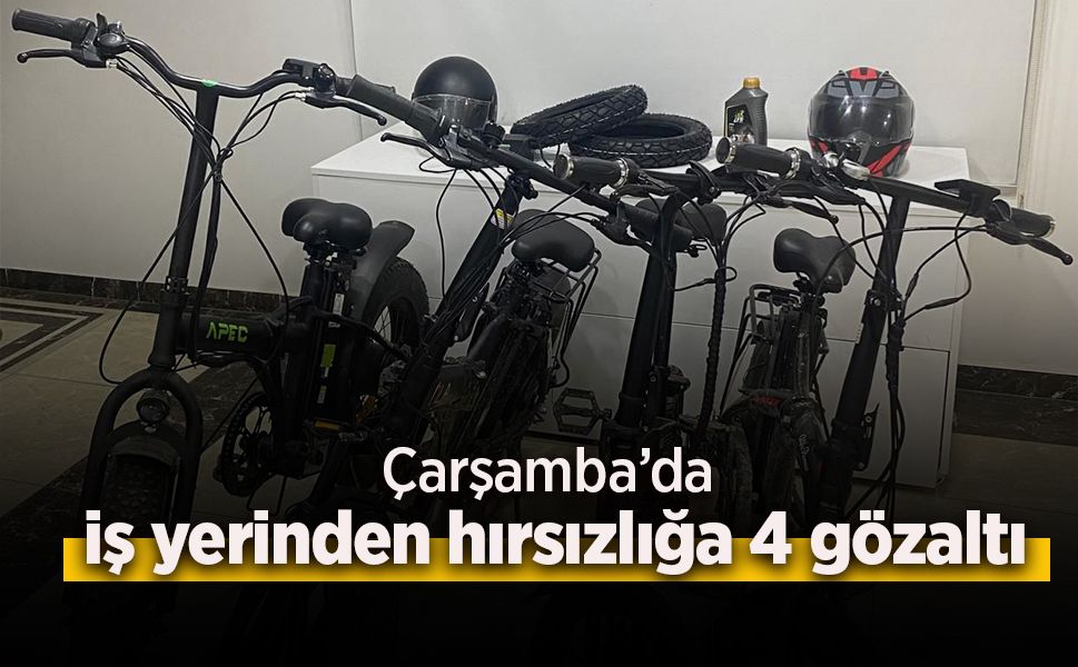 Çarşamba’da iş yerinden hırsızlığa 4 gözaltı