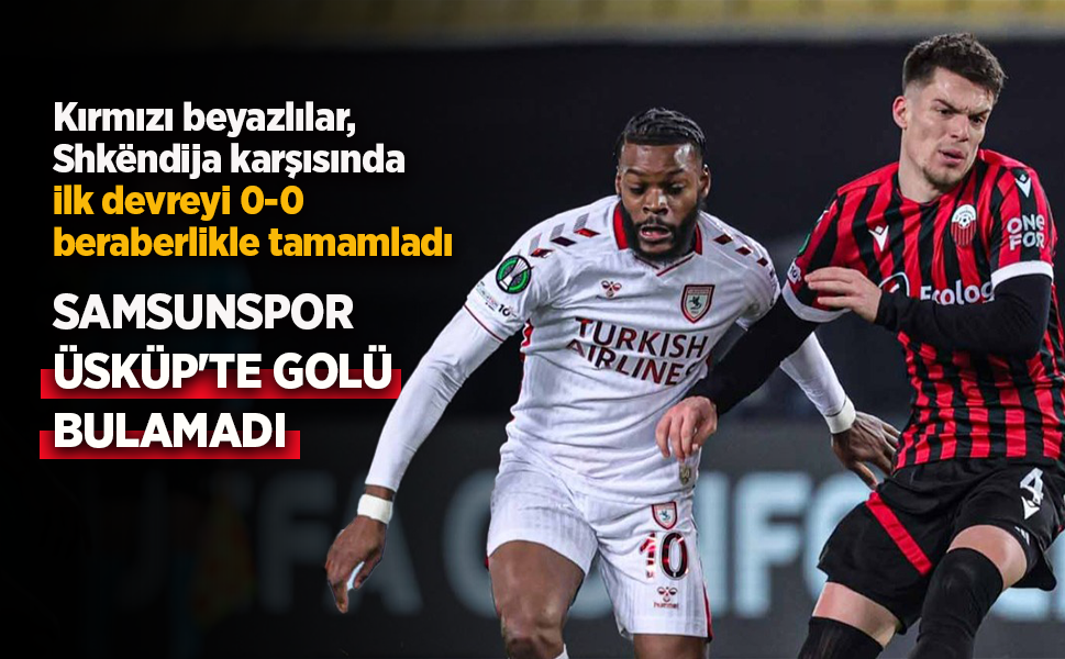 Kırmızı beyazlılar,Shkëndija karşısında ilk devreyi 0-0 beraberlikle tamamladı ...