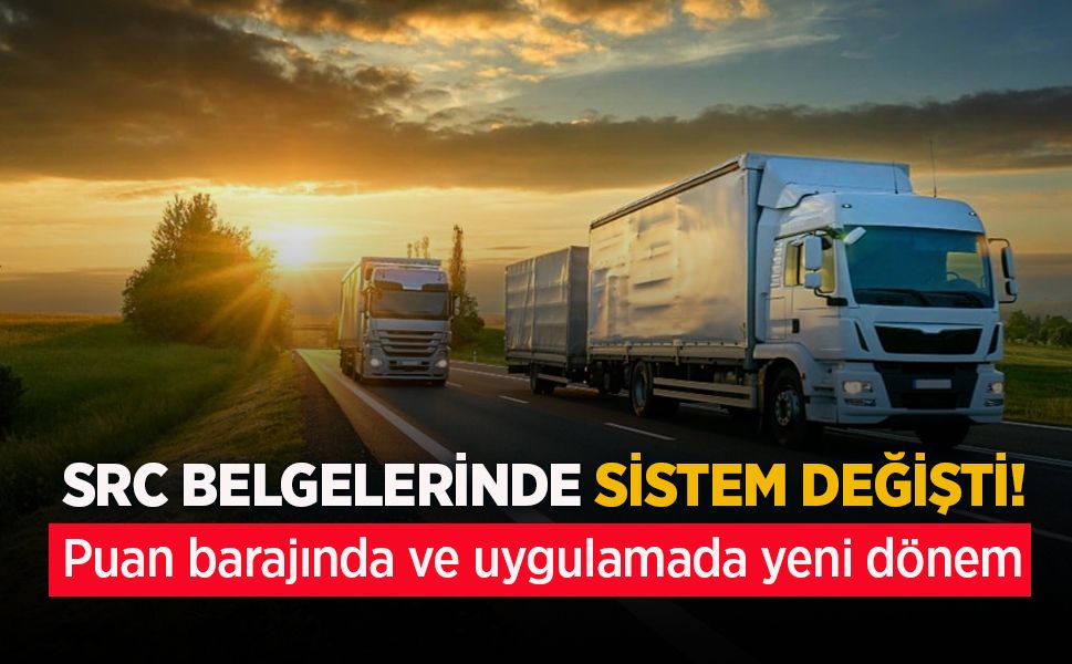 SRC belgelerinde yeni dönem!
