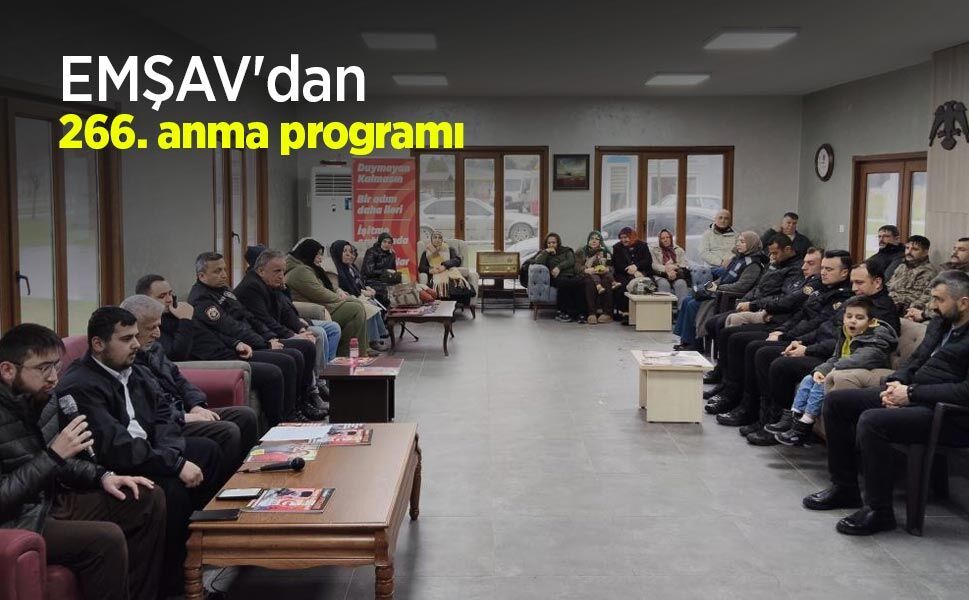 EMŞAV'dan 266. anma programı