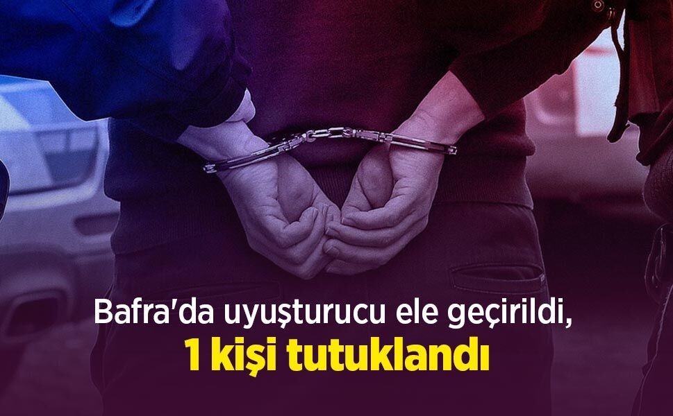 Bafra'da uyuşturucu ele geçirildi, 1 kişi tutuklandı - samsunhaber.com