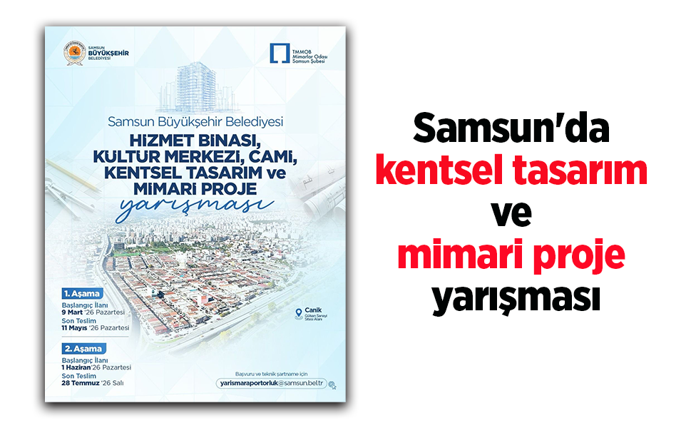 Samsun'da kentsel tasarım ve mimari proje yarışması