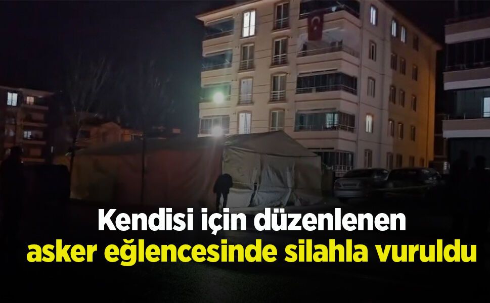 Kendisi için düzenlenen asker eğlencesinde silahla vuruldu
