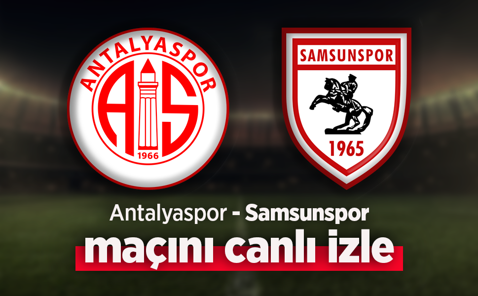 Samsunspor Antalyaspor FK Maçı Canlı İzle