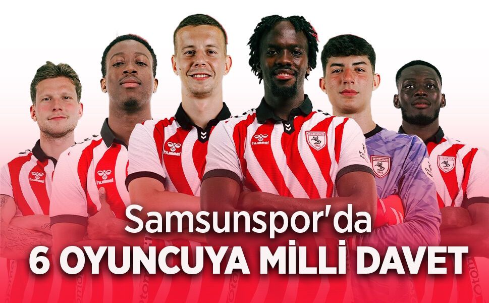 Samsunspor'da 6 Oyuncuya  Milli Davet