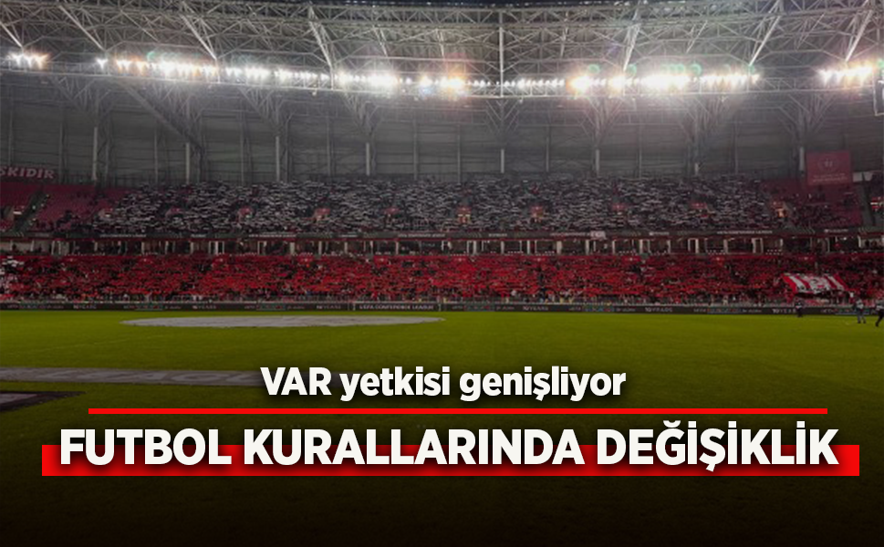 Futbol kurallarında değişiklik