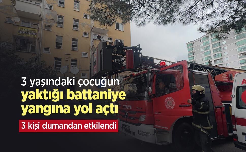 3 yaşındaki çocuğun yaktığı battaniye yangına yol açtı: 3 kişi dumandan etkilendi