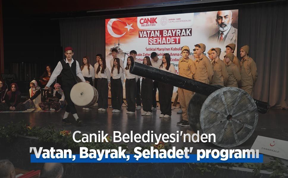 Canik Belediyesi'nden 'Vatan, Bayrak, Şehadet' programı