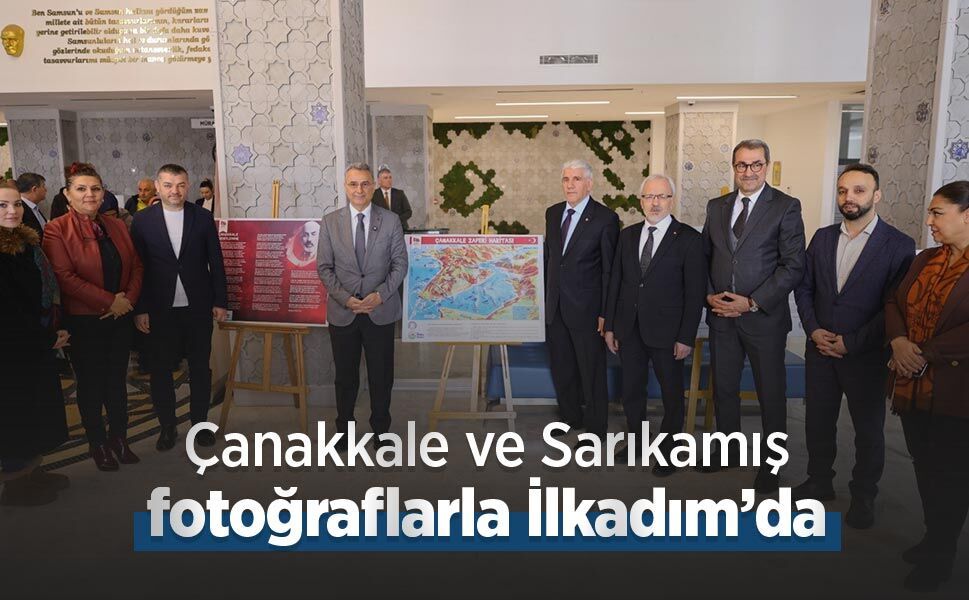 Çanakkale ve Sarıkamış fotoğraflarla İlkadım’da