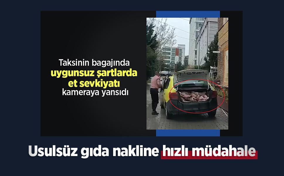 Usulsüz gıda nakline hızlı müdahale