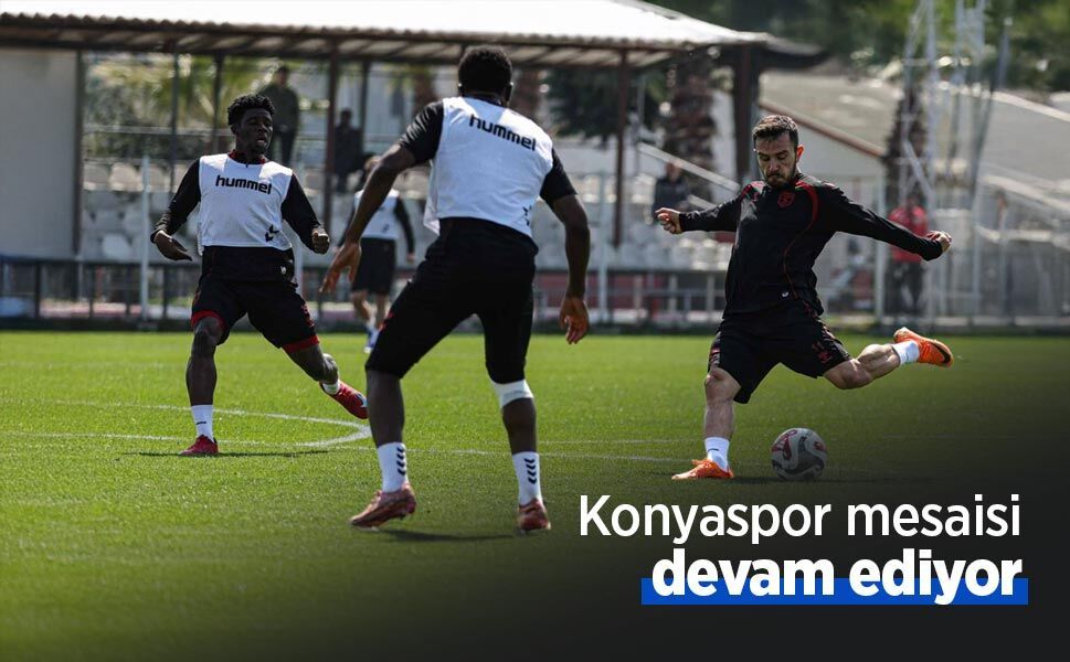 Konyaspor mesaisi devam ediyor