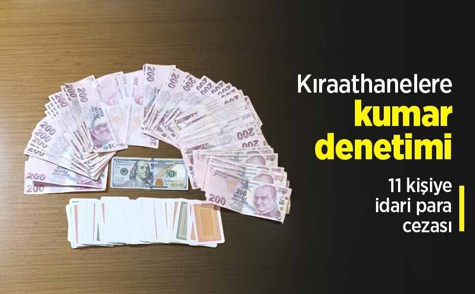 Kıraathanelere kumar denetimi: 11 kişiye idari para cezası
