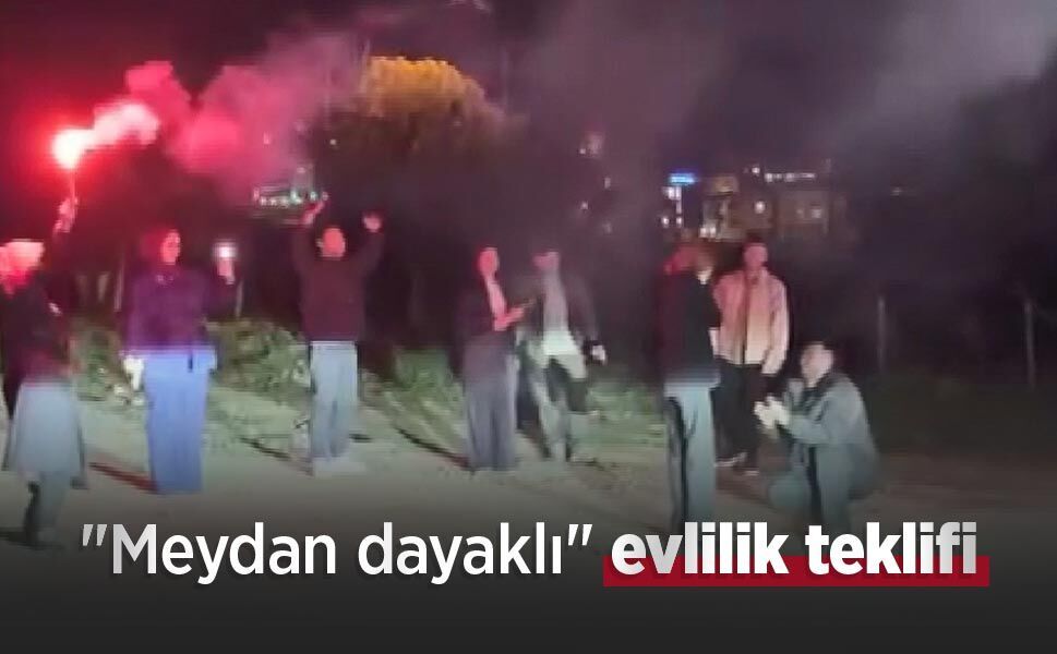 "Meydan dayaklı" evlilik teklifi