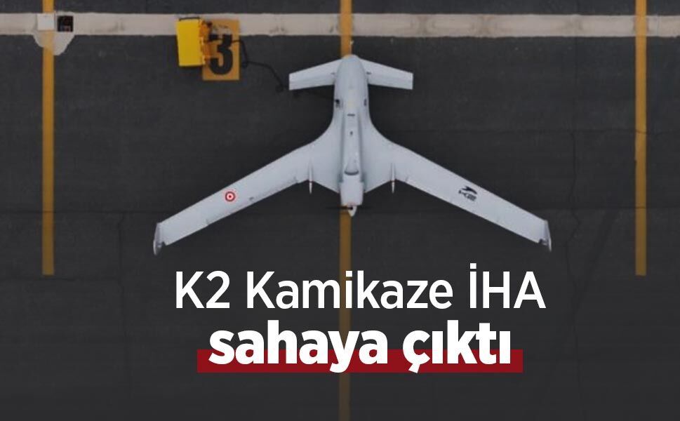 K2 Kamikaze İHA sahaya çıktı