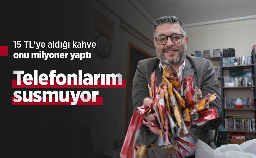15 TL'ye aldığı kahve onu milyoner yaptı: "Telefonlarım susmuyor"