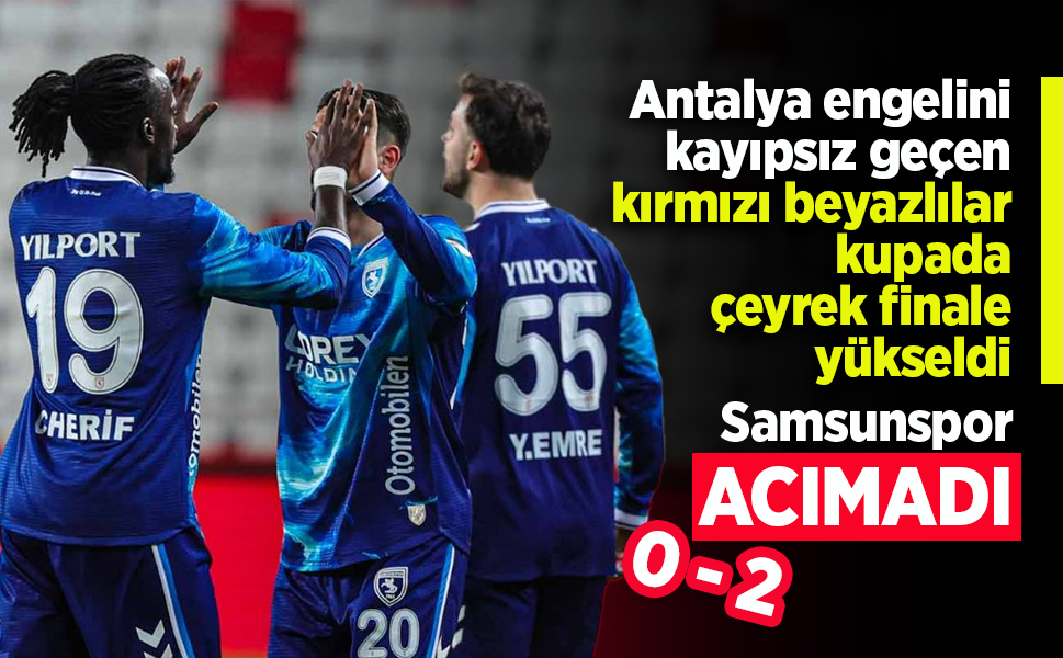 Antalya engelini kayıpsız geçen kırmızı beyazlılar kupada çeyrek finale yükseldi ...