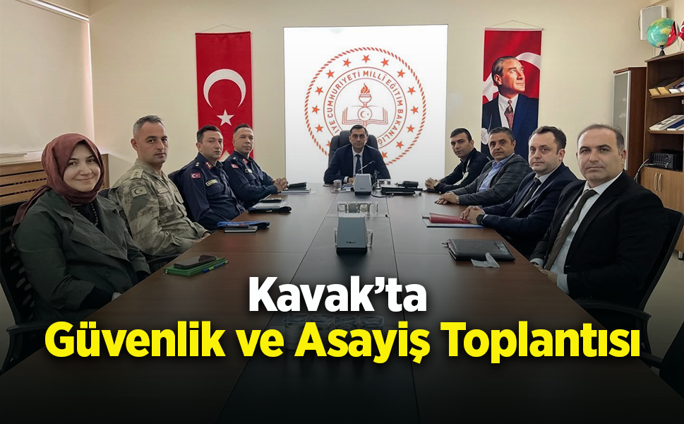 Kavak’ta Güvenlik ve Asayiş Toplantısı