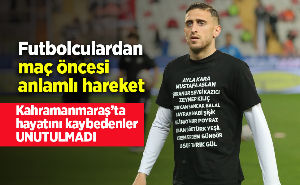 Futbolculardan maç öncesi anlamlı hareket