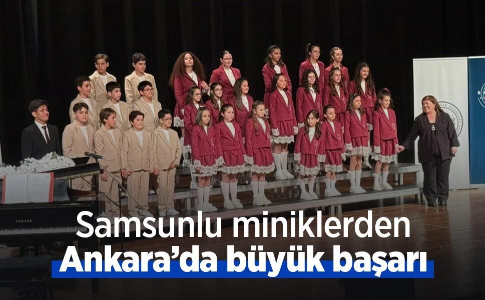 Samsunlu miniklerden Ankara’da büyük başarı