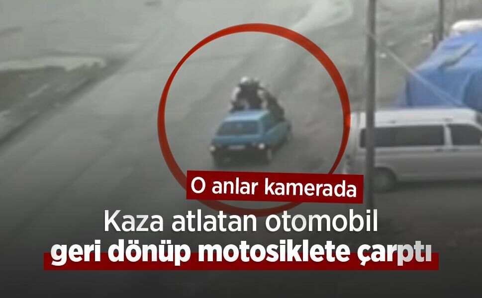 Kaza atlatan otomobil geri dönüp motosiklete çarptı: O anlar kamerada