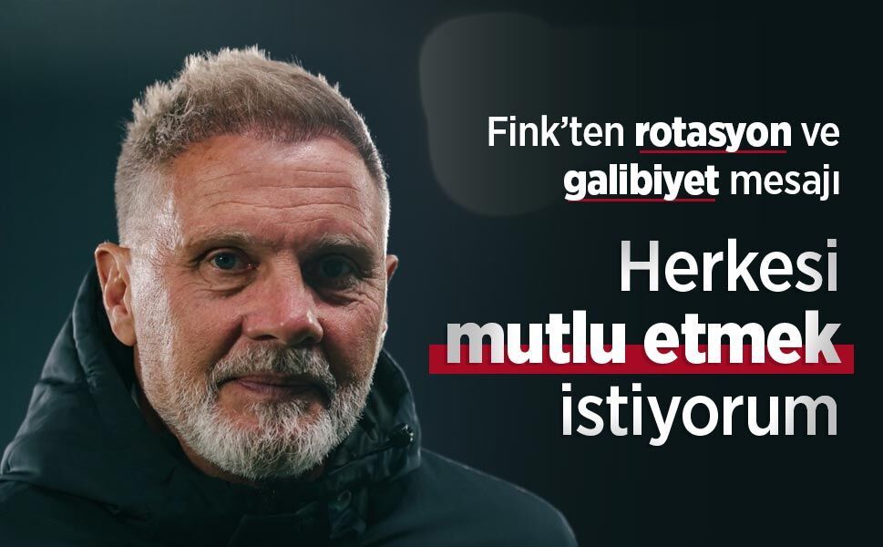 Fink’ten rotasyon ve galibiyet mesajı: "Herkesi mutlu etmek istiyorum"