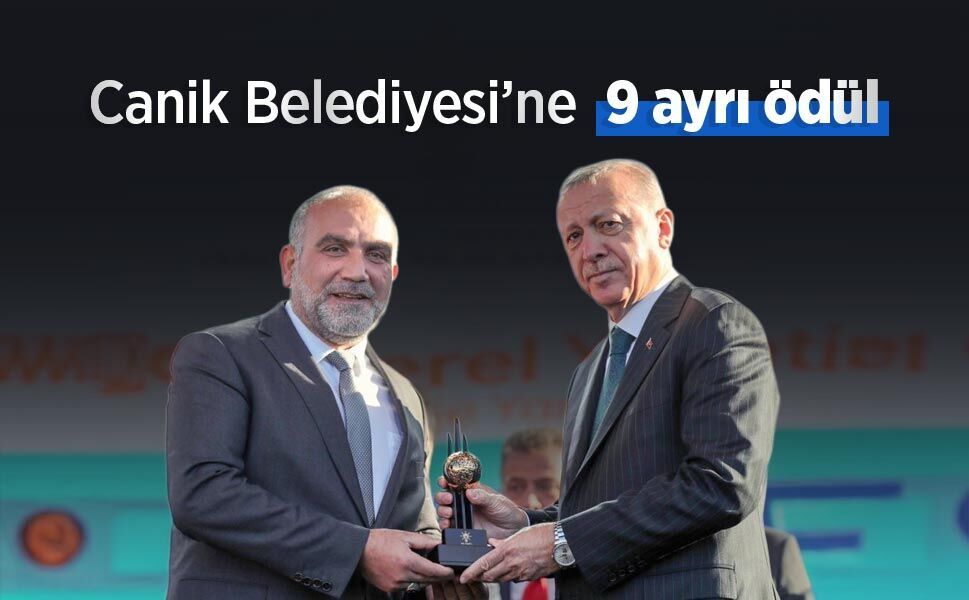 Canik Belediyesi’ne 9 ayrı ödül