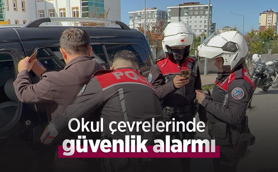 Okul çevrelerinde güvenlik alarmı