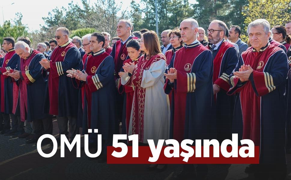 OMÜ 51 yaşında