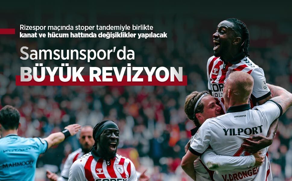 Samsunspor'da  BÜYÜK  REVİZYON