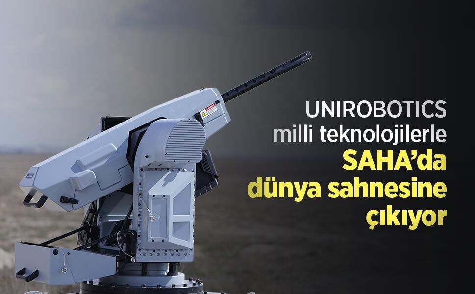UNIROBOTICS milli teknolojilerle SAHA’da dünya sahnesine çıkıyor