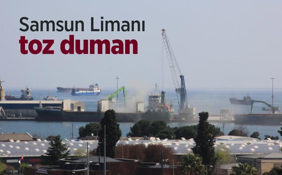 Samsun Limanı toz duman