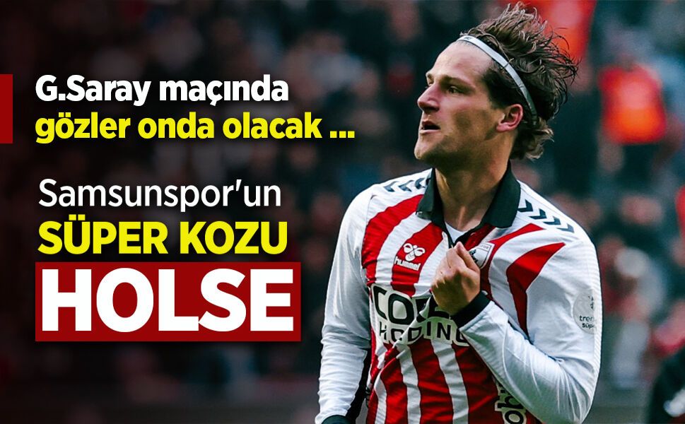 Samsunspor'un SÜPER KOZU HOLSE