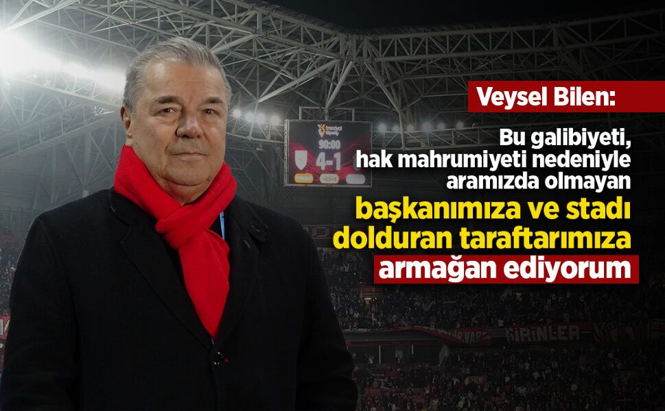 Bu galibiyet, hak mahrumiyeti nedeniyle aramızda olmayan başkanımıza ve stadı dolduran taraftarımıza armağan ediyorum.