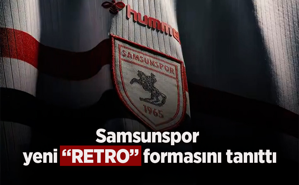 Samsunspor yeni "RETRO" formasını tanıttı