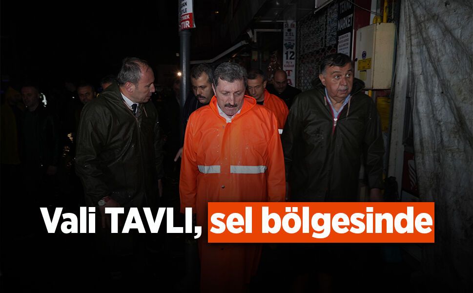 Vali Tavlı, sel bölgesinde