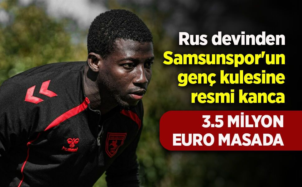 Rus devinden Samsunspor'un genç kulesine resmi kanca ...