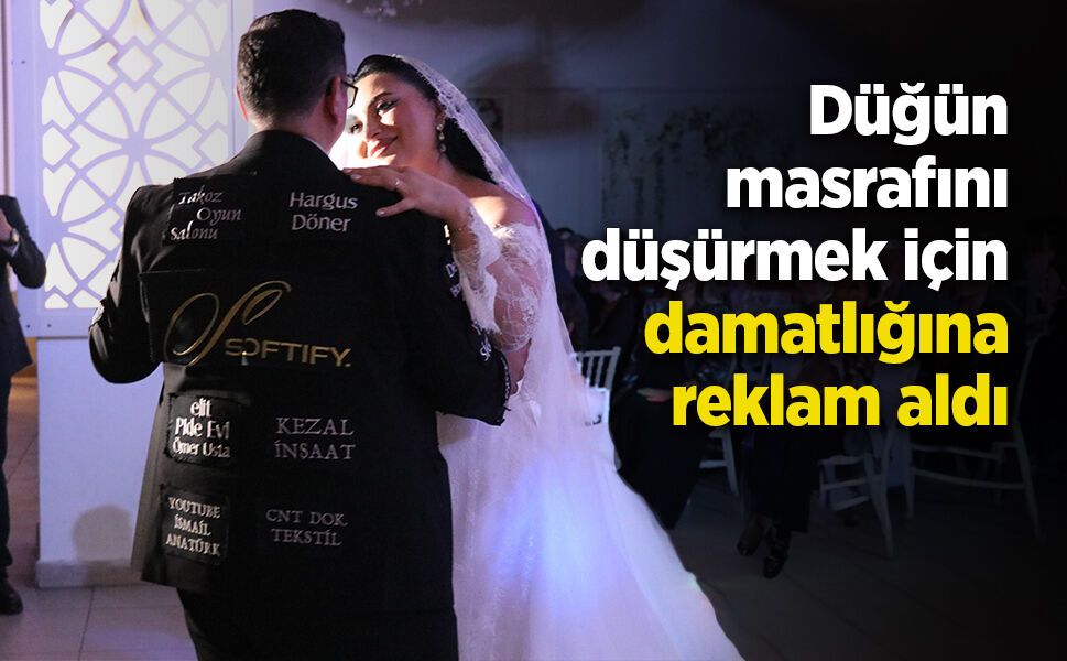 Düğün masrafını düşürmek için damatlığına reklam aldı