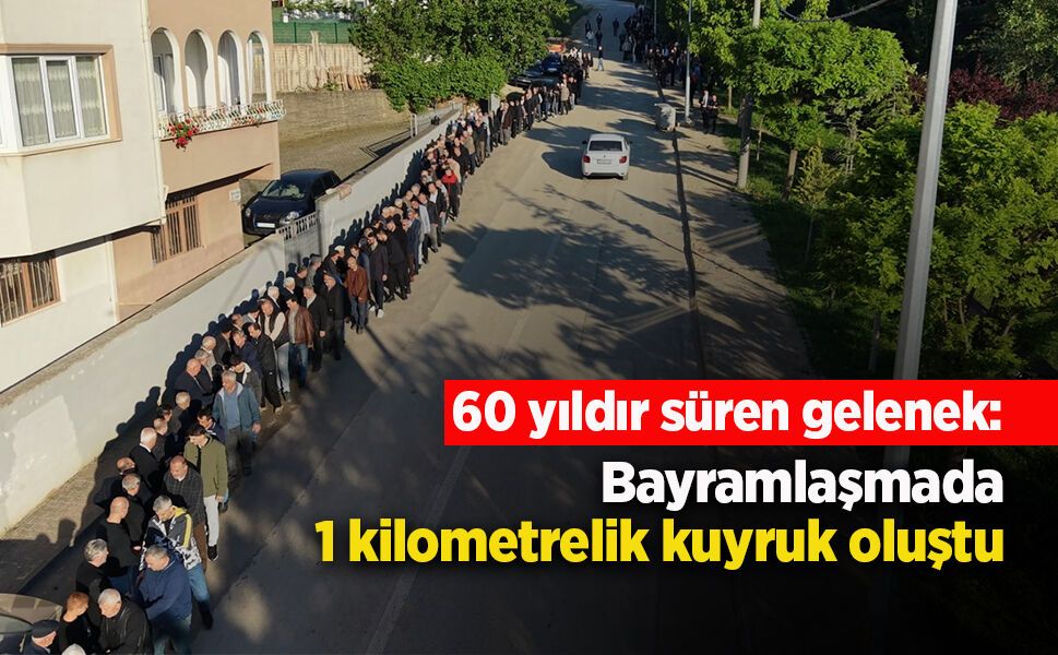 60 yıldır süren gelenek: Bayramlaşmada 1 kilometrelik kuyruk oluştu
