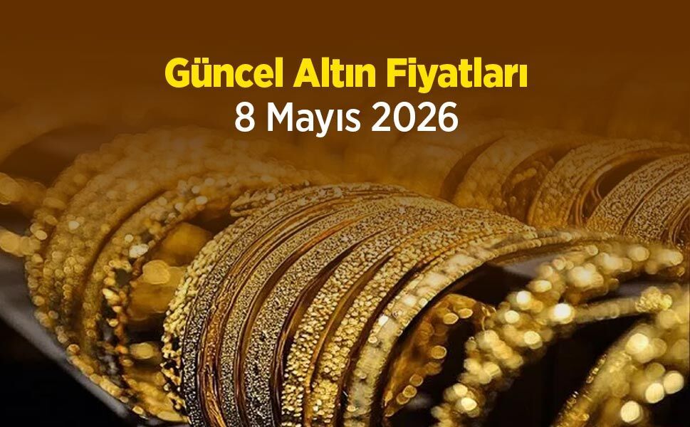Güncel Altın Fiyatları 8 Mayıs 2026