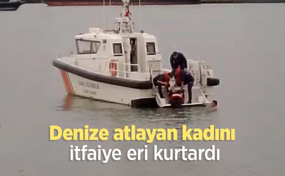 Denize atlayan kadını itfaiye eri kurtardı