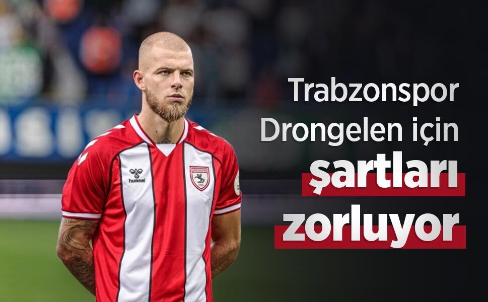 Trabzonspor Drongelen için şartları zorluyor