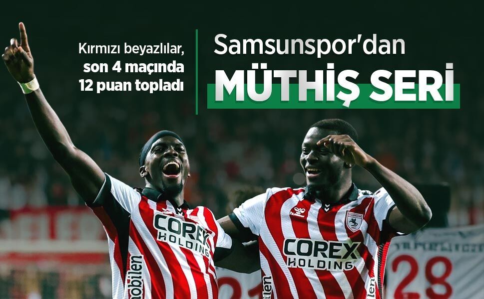 Samsunspor'dan MÜTHİŞ SERİ