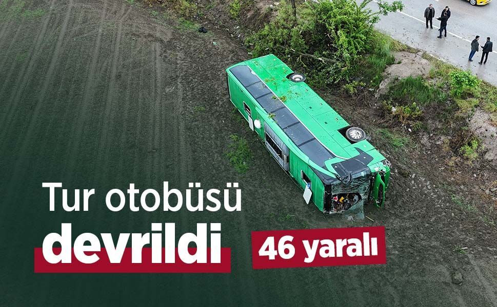 Tur otobüsü devrildi: 46 yaralı