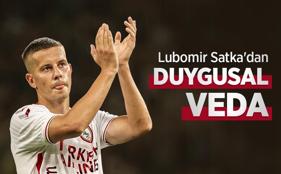 Lubomir Satka'dan DUYGUSAL VEDA