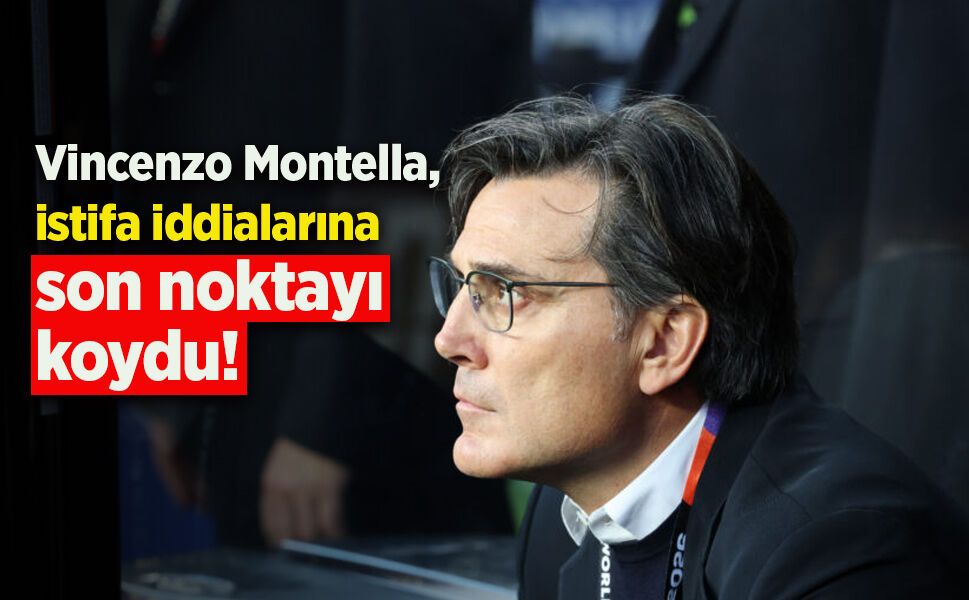 Vincenzo Montella, istifa iddialarına son noktayı koydu! - samsunhaber.com
