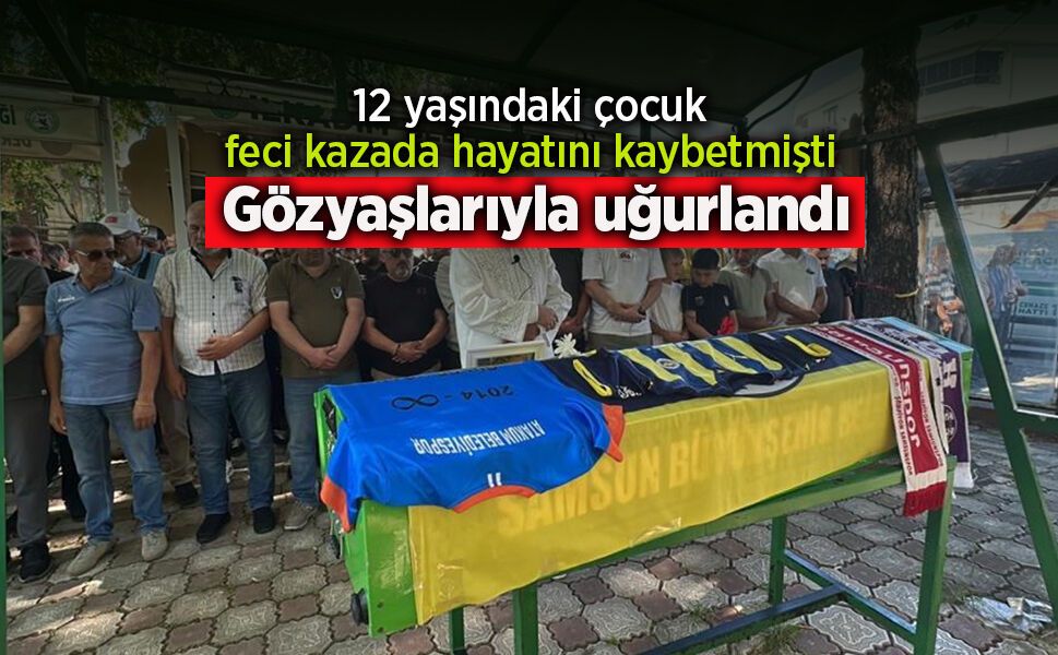12 yaşındaki çocuğun hayatını kaybettiği feci kaza kamerada: Gözyaşlarıyla uğurlandı