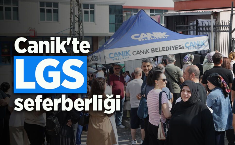 Canik'te LGS seferberliği